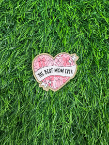 The Best Mom Ever Heart Collectin Acrylic Blank & Decal Set